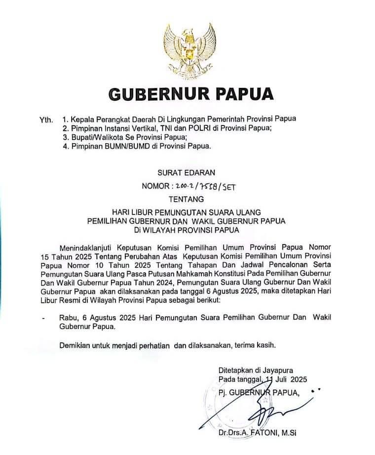 Surat Edaran Gubernur Papua Nomor: 200.2/7558/SET tanggal 11 Juli 2025 tentang Hari Libur PSU Pemilihan Gubernur dan Wakil Gubernur di Wilayah Provinsi Papua.